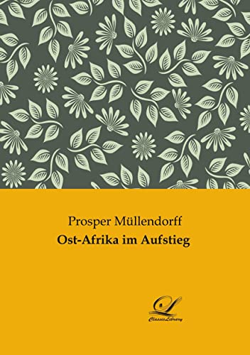 Ost-Afrika im Aufstieg