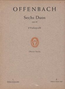 6 Duos: (erste Lage). op. 49. 2 Violoncelli. (Edition Schott)