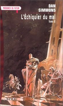 L'échiquier du mal. Vol. 2