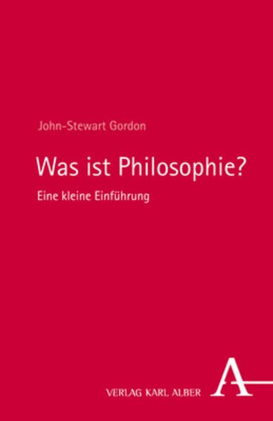 Was ist Philosophie? - John-Stewart Gordon Kartoniert (TB)