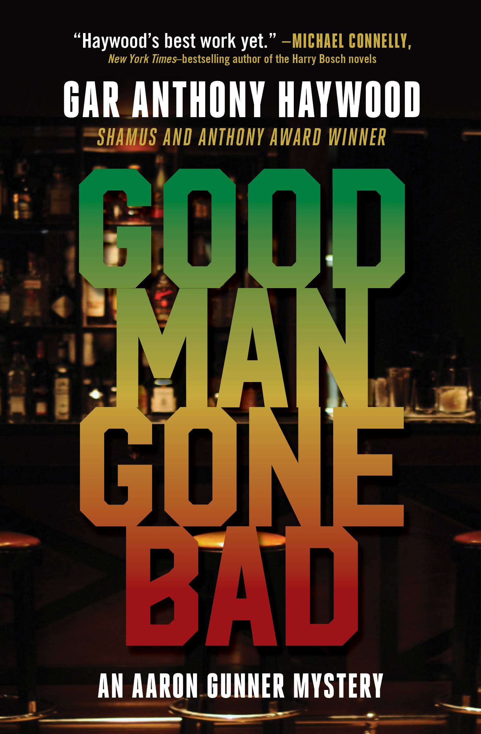 Good Man Gone Bad: An Aaron Gunner Mystery (Aaron Gunner Mysteries, 7)