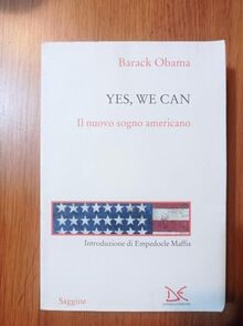 Yes, we can. Il nuovo sogno americano