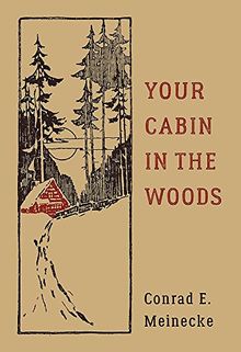 Your Cabin in the Woods (Classic Outdoors)