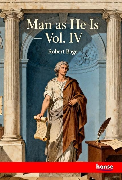 Man as He is: Vol. IV