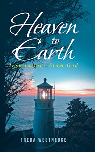Heaven to Earth: Inspirations From God
