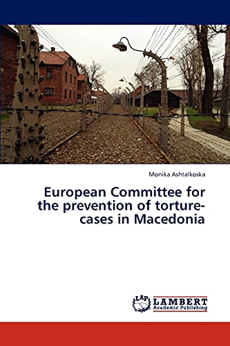 European Committee for the prevention of torture-cases in Macedonia