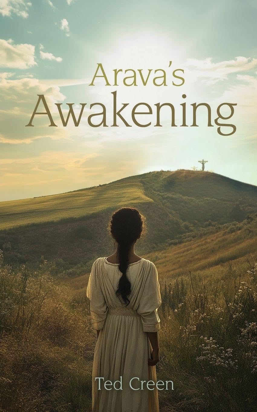 Ted Creen Arava's Awakening