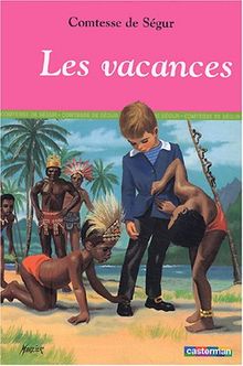 Les vacances. Histoire de la princesse Rosette