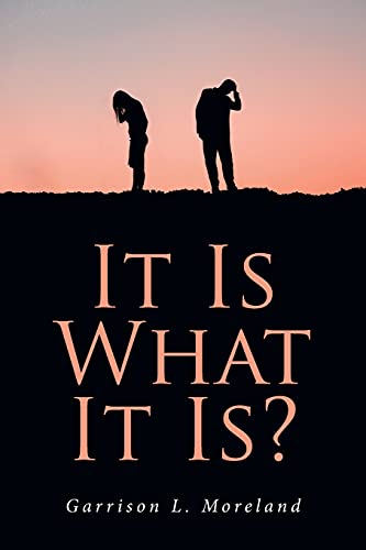 It Is What It Is?