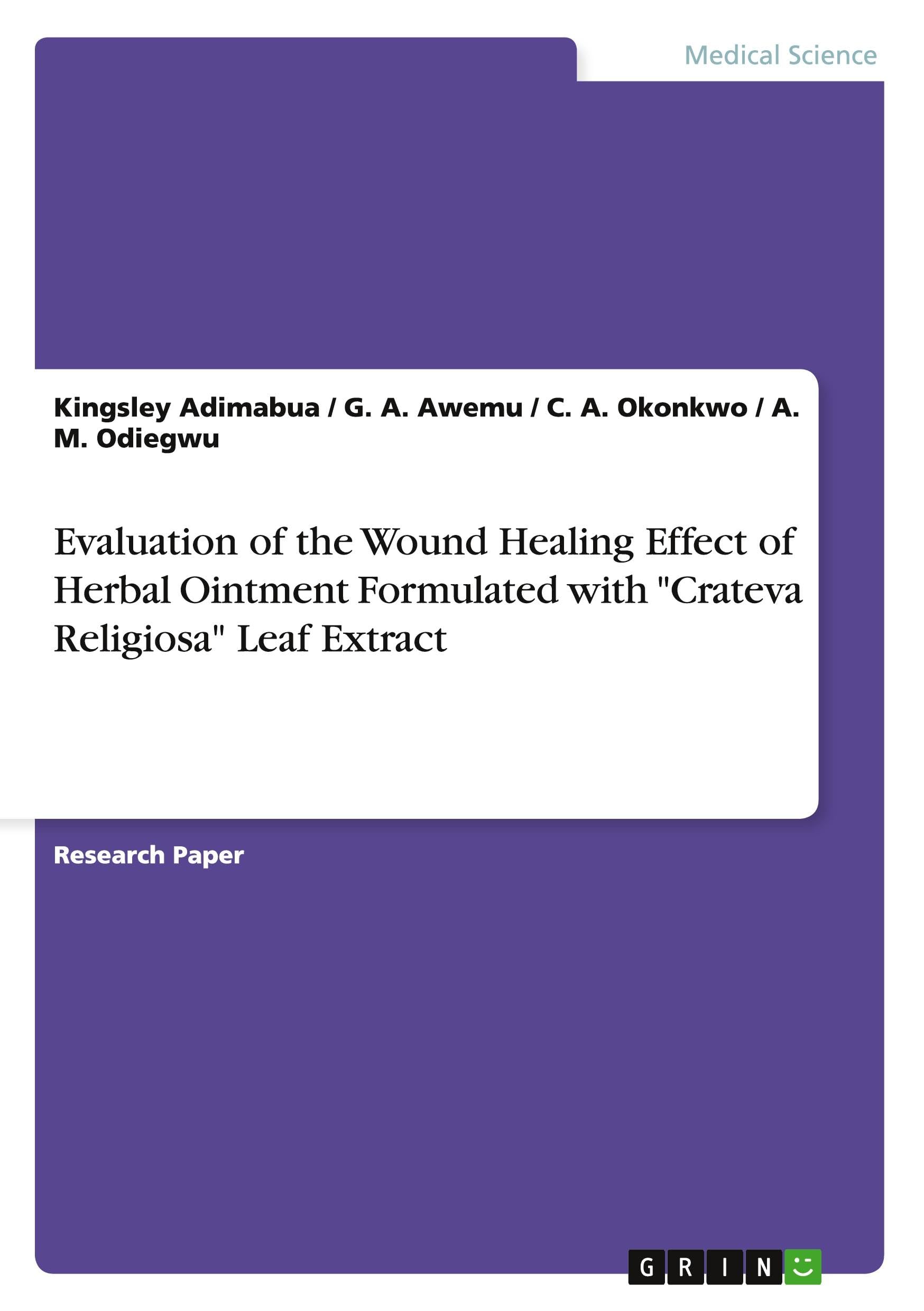 Evaluation of the Wound Healing Effect of Herbal Ointment Formulated with Crateva Religiosa Leaf Extract