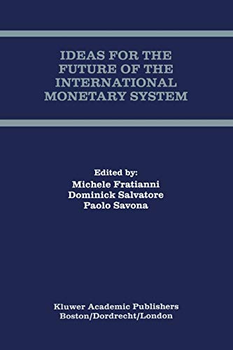 Ideas for the Future of the International Monetary System