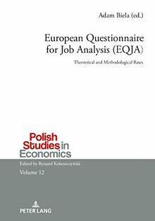 European Questionnaire for Job Analysis (EQJA): Theoretical and Methodological Bases (Polish Studies in Economics, Band 12)
