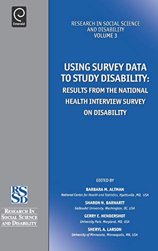 Using Survey Data to Study Disability: Results from the National Health Survey on Disability: 3 (Research in Social Science and Disability)