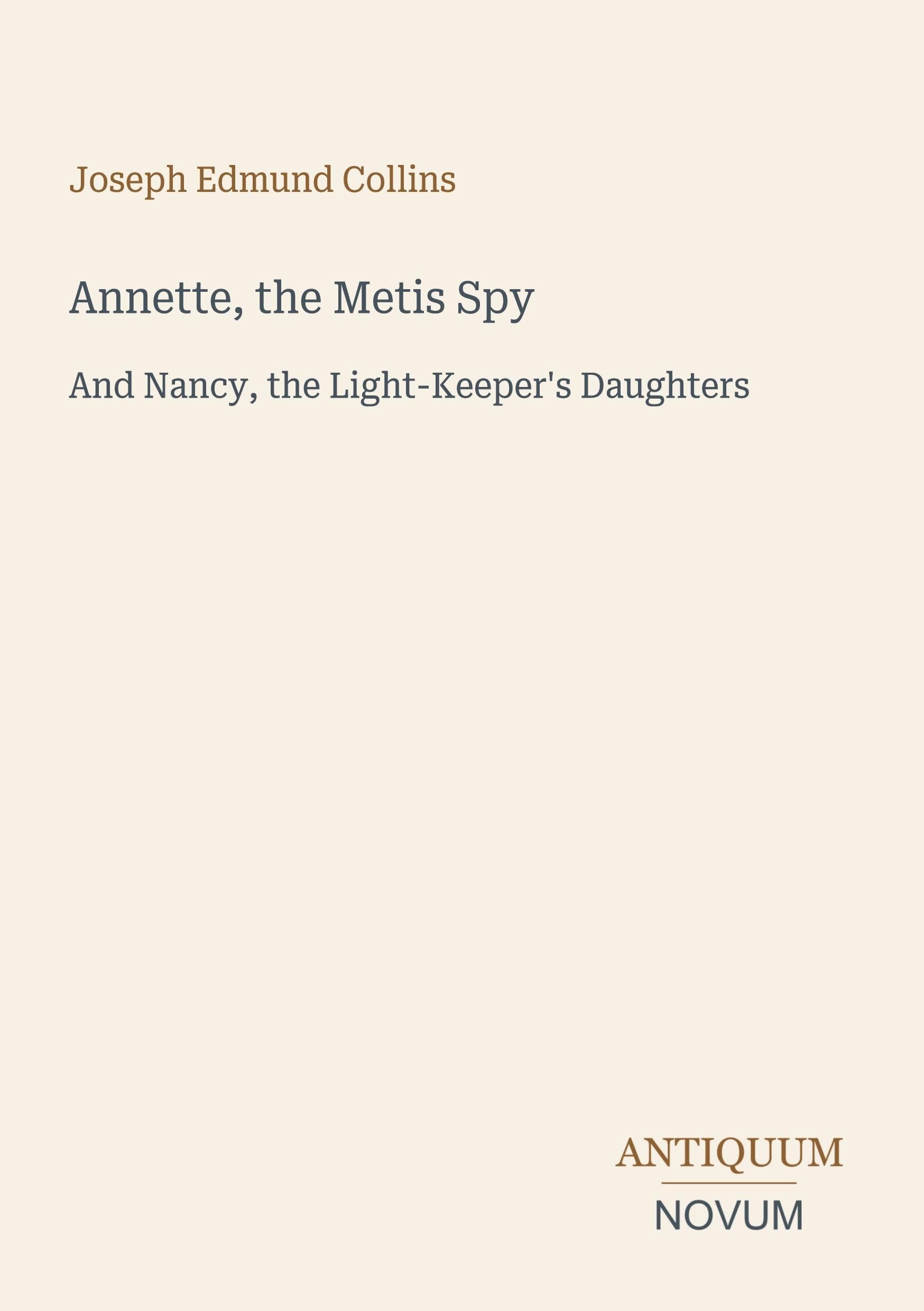 Annette, the Metis Spy