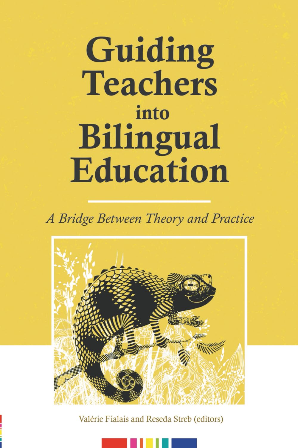 Guiding Teachers into Bilingual Education: A Bridge Between Theory and Practice