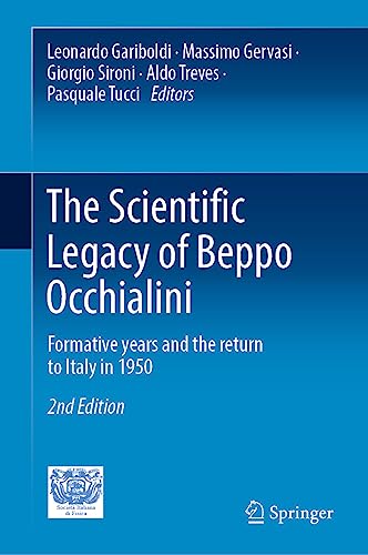 The Scientific Legacy of Beppo Occhialini: Formative Years and the Return to Italy in 1950