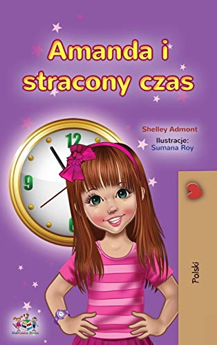 Amanda and the Lost Time (Polish Book for Kids) (Polish Bedtime Collection)