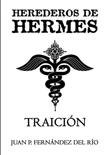 Herederos De Hermes: Traiciûn: Traición