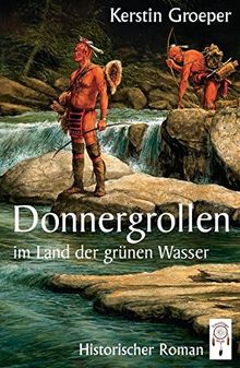 Donnergrollen im Land der grünen Wasser