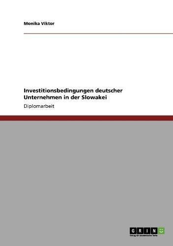 Investitionsbedingungen deutscher Unternehmen in der Slowakei
