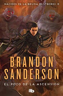El Pozo de la Ascensión / The Well of Ascension (Nacidos de la bruma [Mistborn], Band 2)