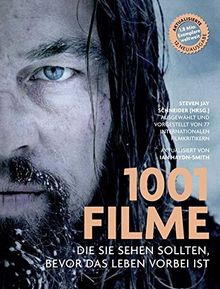 1001 Filme,: die Sie sehen sollten, bevor das Leben vorbei ist. Ausgewählt und vorgestellt von 77 internationalen Filmkritikern.