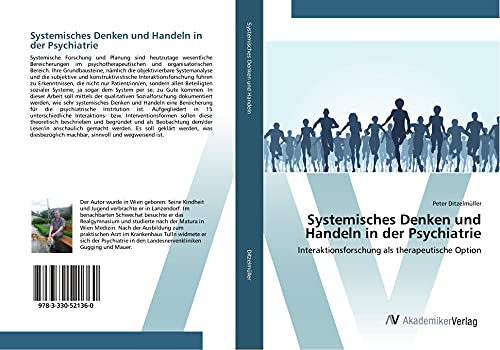 Systemisches Denken und Handeln in der Psychiatrie: Interaktionsforschung als therapeutische Option