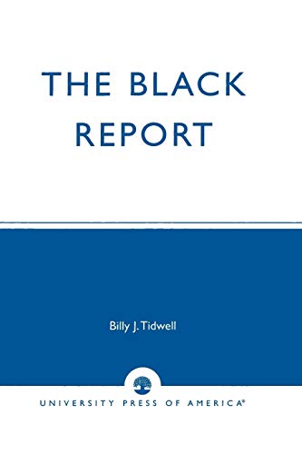 The Black Report: Charting The Changing Status Of African Americans, Inaugural Edition, Vol. I (V. I)