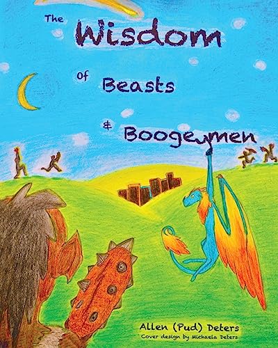The Wisdom of Beasts and Boogeymen: Short Stories Written in Rhyme