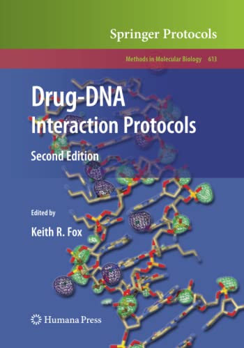 Drug-DNA Interaction Protocols (Methods in Molecular Biology, Band 613)