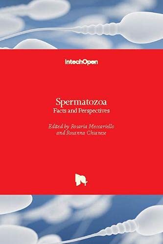Spermatozoa: Facts and Perspectives