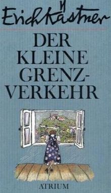 Der kleine Grenzverkehr oder Georg und die Zwischenfälle von Kästner, Erich | Buch | Zustand sehr gut