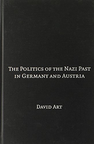The Politics of the Nazi Past in Germany and Austria