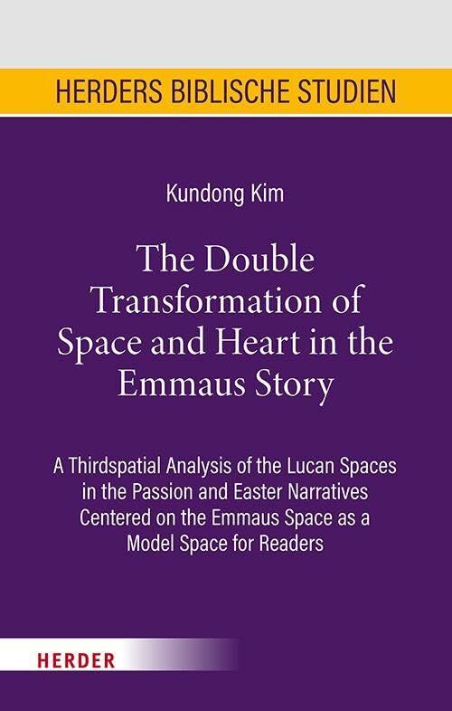 The Double Transformation of Space and Heart in the Emmaus Story