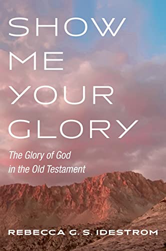 Show Me Your Glory
