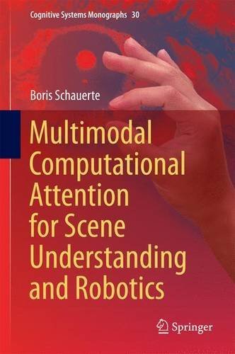 Multimodal Computational Attention for Scene Understanding and Robotics (Cognitive Systems Monographs)