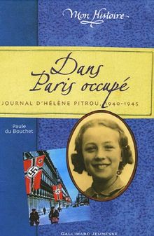 Dans Paris occupé : journal d'Hélène Pitrou, 1940-1945