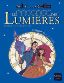 Le passage des lumières. Vol. 3. Victoires