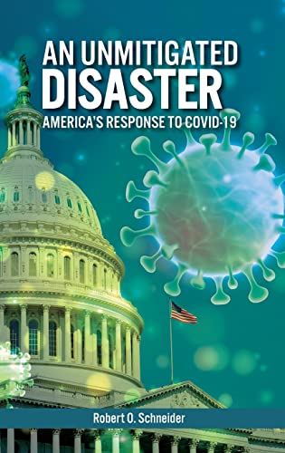 An Unmitigated Disaster: America's Response to COVID-19