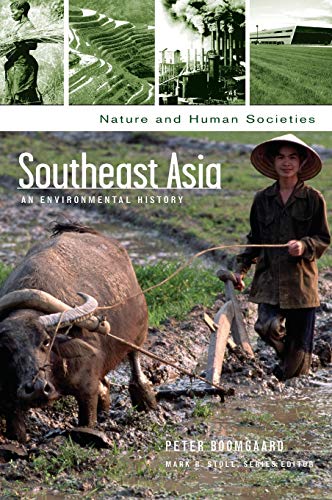 Southeast Asia: An Environmental History (Nature And Human Societies)