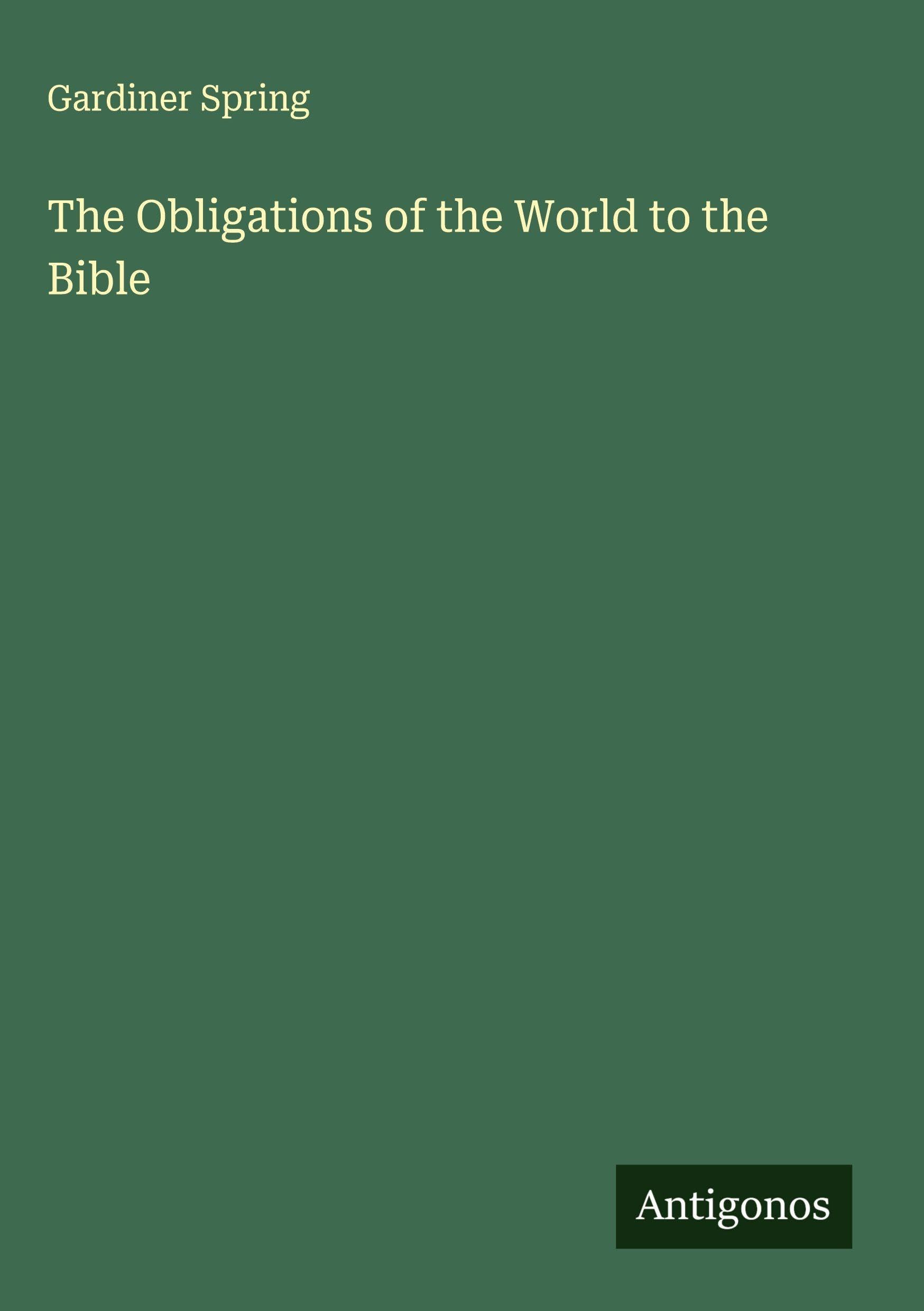 The Obligations of the World to the Bible