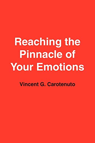 Reaching the Pinnacle of Your Emotions