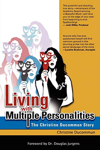 Living With Multiple Personalities, The Christine Ducommun Story