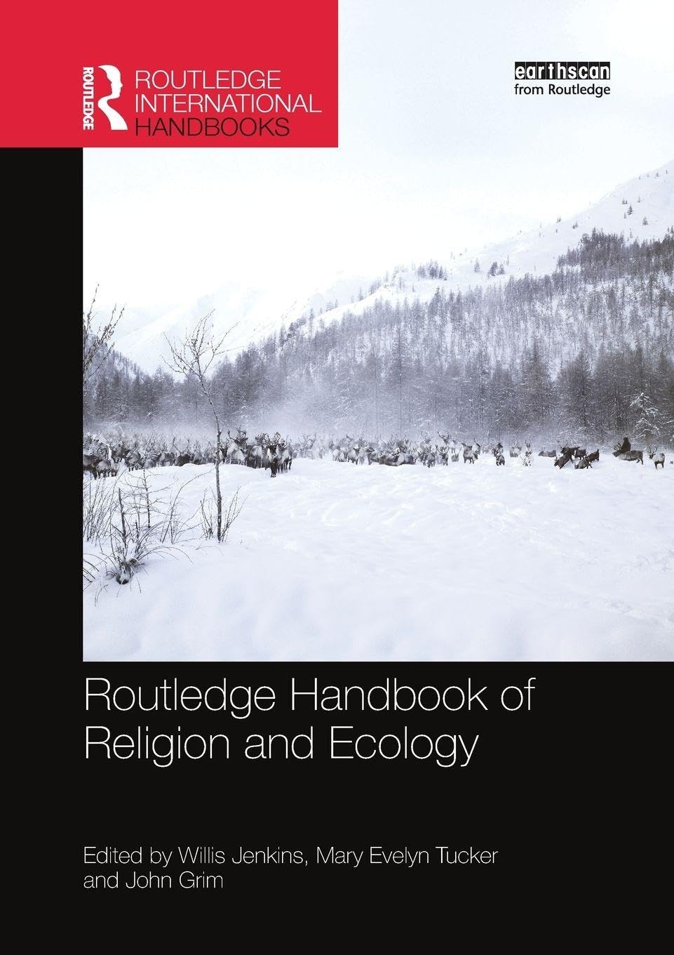 Routledge Handbook of Religion and Ecology (Routledge International Handbooks)