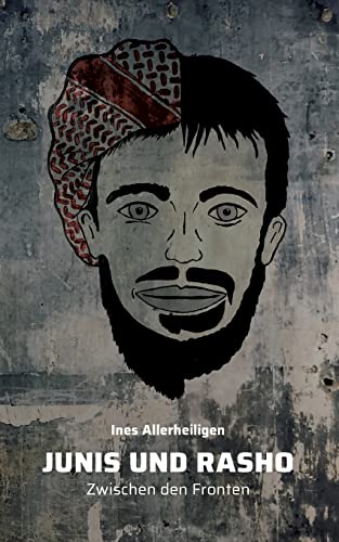 Junis und Rasho: Zwischen den Fronten