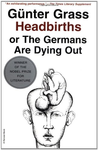 Headbirths: or The Germans Are Dying Out
