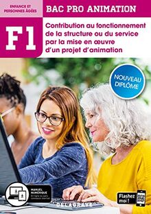 Fonction 1, contribution au fonctionnement de la structure ou du service par la mise en oeuvre d'un projet d'animation : bac pro animation, enfance et personnes âgées : nouveau diplôme