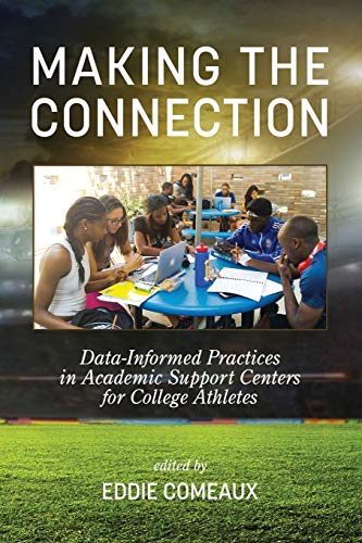 Making the Connection: Data-Informed Practices in Academic Support Centers for College Athletes
