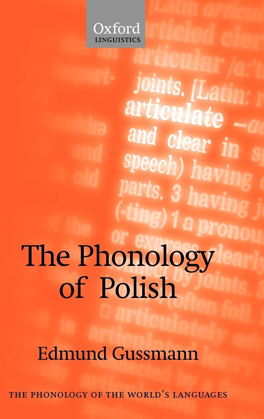 The Phonology of Polish (The Phonology of the World's Languages)