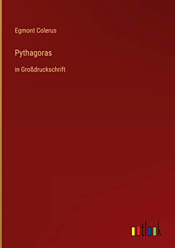 Pythagoras: in Großdruckschrift